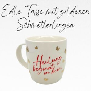 Porzellantasse mit goldenen Schmetterlingen – Affirmationstasse für Selbstliebe & Heilung