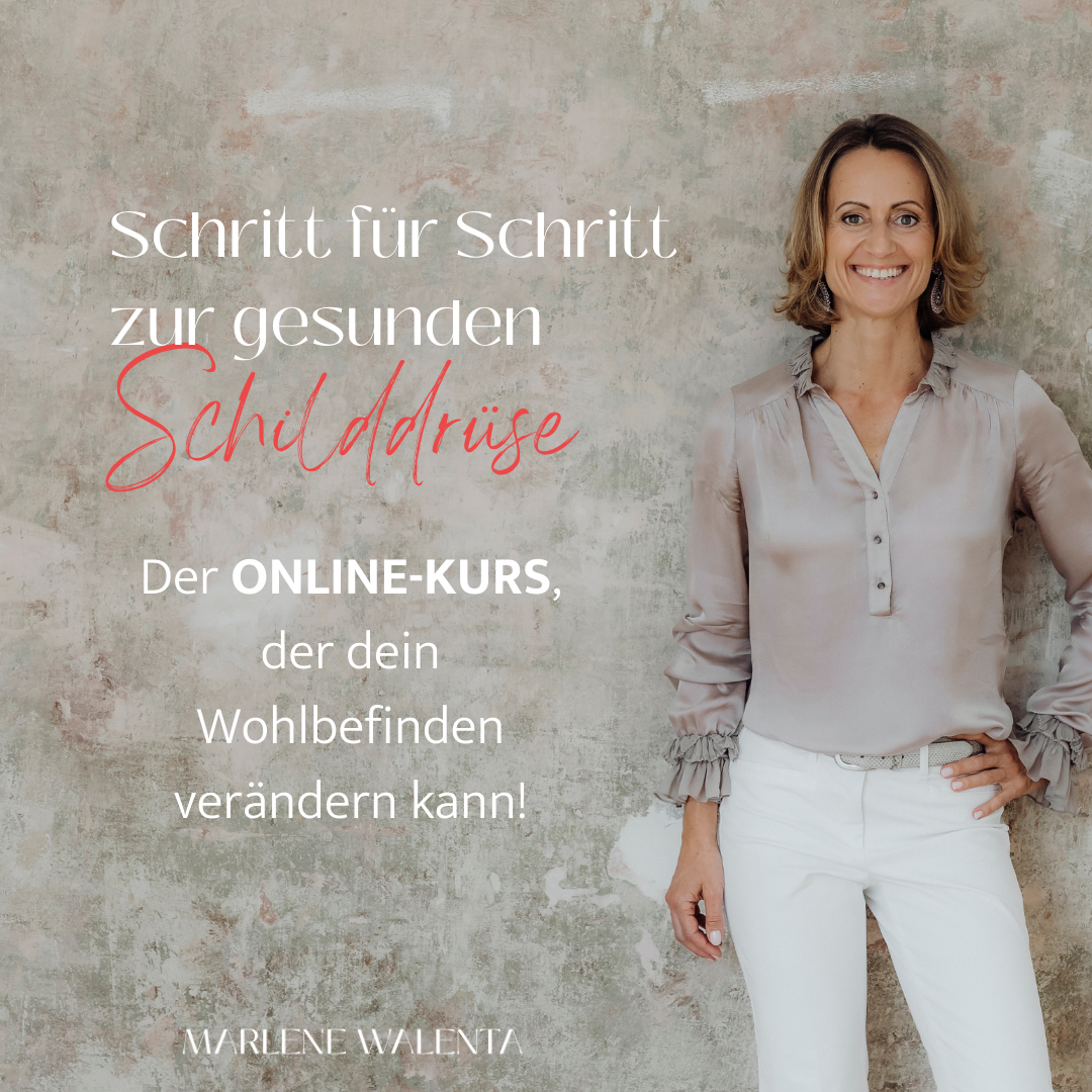 Hashimoto Onlinekurs "Schritt für Schritt zur gesunden Schilddrüse"
