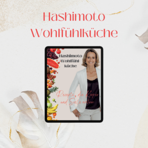 eBook Hashimoto Wohlfühlküche - Dein Kochbuch für mehr Energie und Wohlbefinden